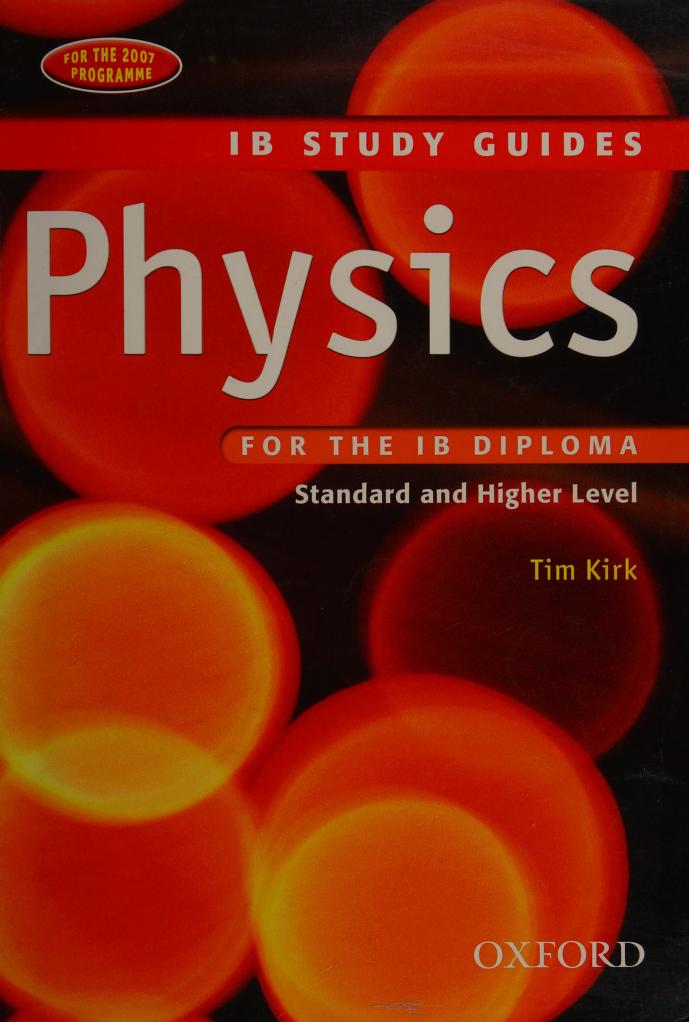 aspekt forværres desillusion Physics for the IB diploma : standard and higher level : Kirk, Tim : Free  Download, Borrow, and Streaming : Internet Archive